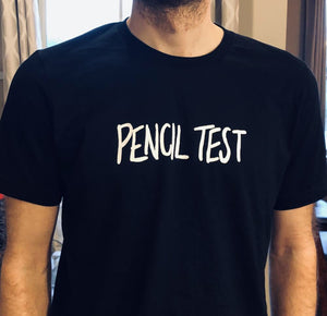 Pencil Test T-Shirt
